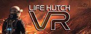 Life Hutch VR System Requirements