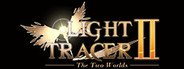 Light Tracer 2 ~The Two Worlds~ System Requirements
