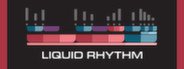 Liquid Rhythm System Requirements