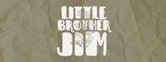 Little Brother Jim System Requirements