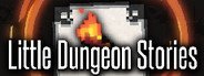 Little Dungeon Stories System Requirements
