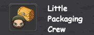 Little Packaging Crew System Requirements