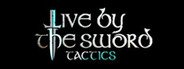 Live by the Sword: Tactics System Requirements