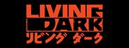 Living Dark System Requirements