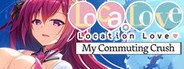 Loca-Love My Commuting Crush System Requirements
