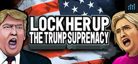 Lock Her Up: The Trump Supremacy System Requirements