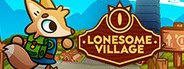 Lonesome Village System Requirements