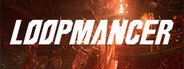 Loopmancer System Requirements