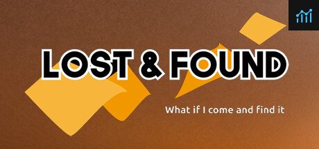 Lost and found - What if I come and find it PC Specs