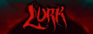 Lurk System Requirements