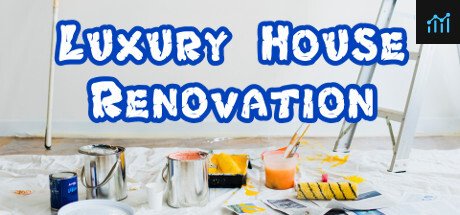 Luxury House Renovation PC Specs