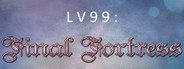 LV99: Final Fortress System Requirements