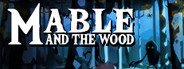 Mable & The Wood System Requirements