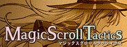 Magic Scroll Tactics / マジックスクロールタクティクス / 魔法卷轴 / 魔法捲軸 System Requirements