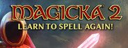 Can I Run Magicka 2?