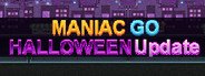 Maniac GO System Requirements