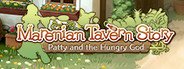 Marenian Tavern Story: Patty and the Hungry God System Requirements