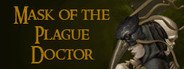 Mask of the Plague Doctor System Requirements