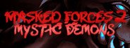 Masked Forces 2: Mystic Demons System Requirements