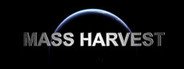 Mass Harvest System Requirements