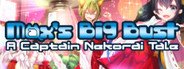 Max's Big Bust - A Captain Nekorai Tale System Requirements