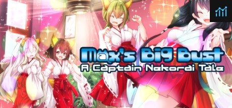 Max's Big Bust - A Captain Nekorai Tale PC Specs