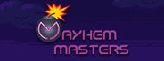 Mayhem Masters System Requirements