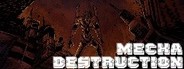 Mecha Destruction System Requirements