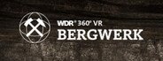 Meet the Miner - WDR VR Bergwerk System Requirements