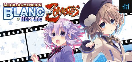 MegaTagmension Blanc + Neptune VS Zombies (Neptunia) PC Specs