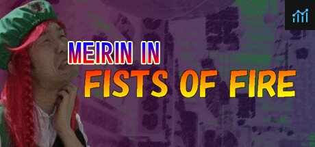 MEIRIN IN FISTS OF FIRE PC Specs