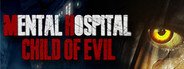 Mental Hospital - Child of Evil System Requirements