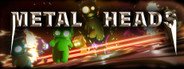 Metal Heads System Requirements