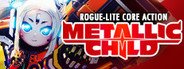 METALLIC CHILD System Requirements