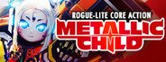 METALLIC CHILD System Requirements