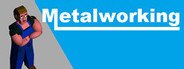 METALWORKING System Requirements