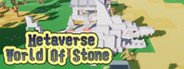 Metaverse-World Of Stone System Requirements