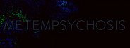 Metempsychosis System Requirements