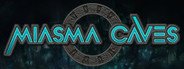 Miasma Caves System Requirements