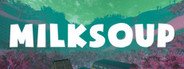 Milksoup System Requirements