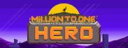 Million to One Hero System Requirements