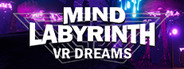 Mind Labyrinth VR Dreams System Requirements