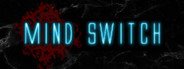 MIND SWITCH System Requirements
