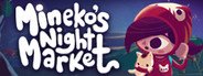 Mineko's Night Market System Requirements