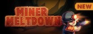 Miner Meltdown System Requirements
