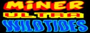 Miner Ultra Wild Tides System Requirements