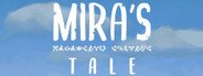 Mira's Tale System Requirements