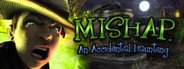 Mishap: An Accidental Haunting System Requirements