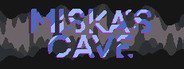 Miska's Cave System Requirements