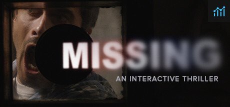 MISSING: An Interactive Thriller - Episode One PC Specs